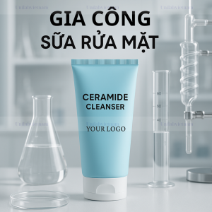 Gia Công Sữa Rửa Mặt Ceramide