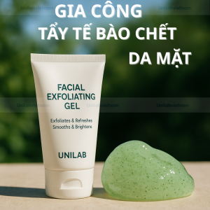 Gia Công Gel Tẩy Tế Bào Chết Da Mặt