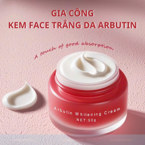 Gia Công Kem Face Trắng Da Arbutin